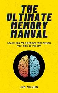 The Ultimate Memory Manual