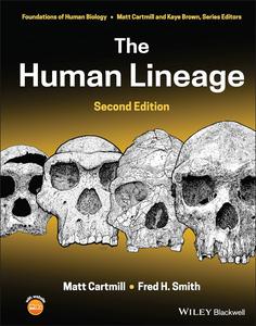 The Human Lineage (Foundation of Human Biology), 2nd Edition
