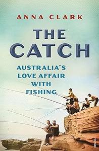 The Catch Australia's love affair with fishing