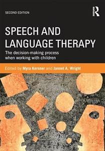 Speech and Language Therapy the decision–making process when working with children