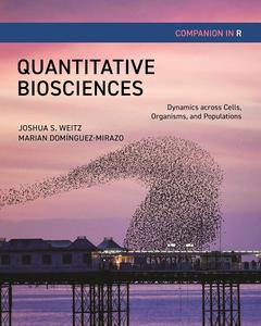 Quantitative Biosciences Companion in R Dynamics Across Cells, Organisms, and Populations