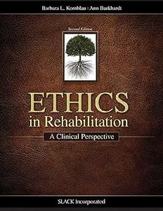 Ethics in Rehabilitation A Clinical Perspective