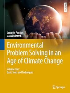 Environmental Problem Solving in an Age of Climate Change Volume One
