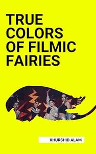 True Colors of Filmic Fairies
