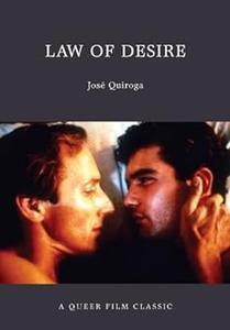 Law of Desire A Queer Film Classic (Queer Film Classics)