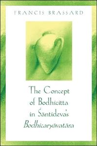 The Concept of Bodhicitta in Santideva’s Bodhicaryavatara