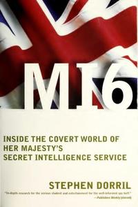 M16  inside the covert world of Her Majesty's secret intelligence service