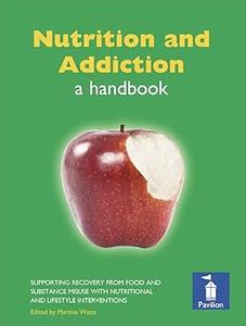 Nutrition and Addiction a handbook