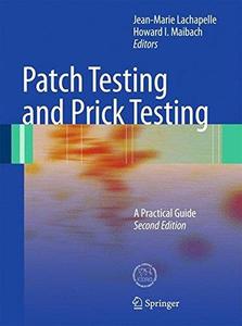 Patch Testing and Prick Testing A Practical Guide