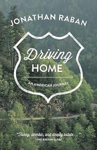 Driving Home An American Journey