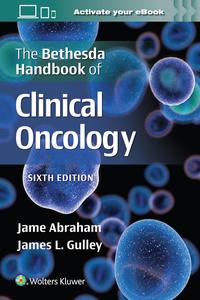 The Bethesda Handbook of Clinical Oncology (6th Edition)