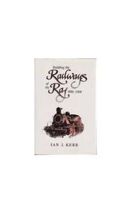 Building the Railways of the Raj, 1850–1900
