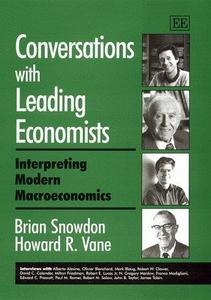 Conversations with Leading Economists Interpreting Modern Macroeconomics