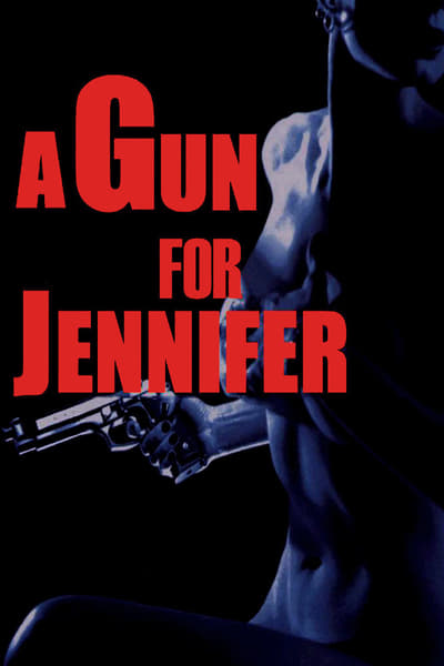 A Gun for Jennifer 1997 1080p BluRay x264-OFT D408f64bbe60a06d73718b8d0176f8d1