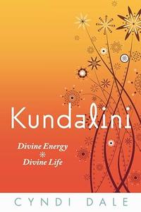 Kundalini Divine Energy, Divine Life