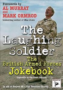 The Laughing Soldier The British Armed Forces Jokebook