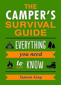 The Camper's Survival Guide Everything You Need to Know