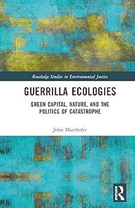 Guerrilla Ecologies