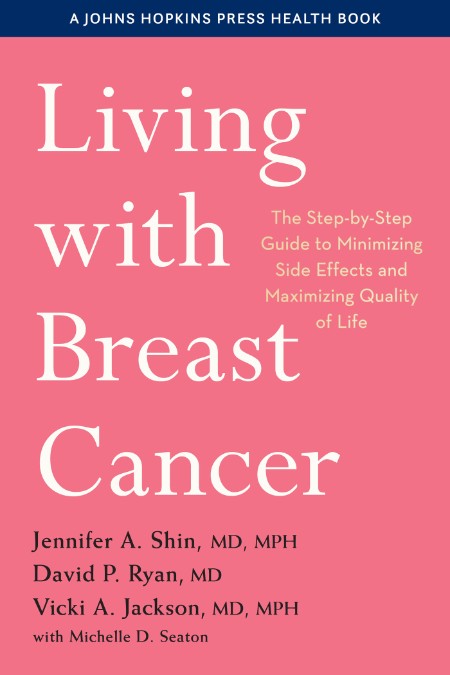 Living with Breast Cancer by Jennifer A. Shin 3ee80bd56dfce6fd1905893010df0bd5