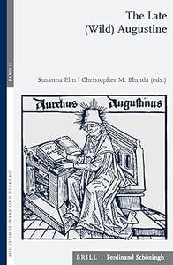 The Late (Wild) Augustine