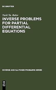 Inverse Problems for Partial Differential Equations (Inverse and Ill–Posed Problems)