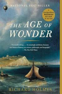 The age of wonder how the Romantic generation discovered the beauty and terror of science