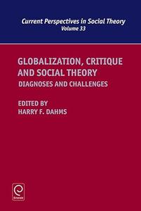 Globalization, Critique and Social Theory Diagnoses and Challenges