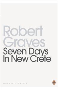 Seven Days in New Crete (Penguin Modern Classics)
