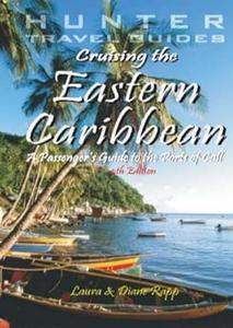 Cruising the Eastern Caribbean A Passenger's Guide to the Ports of Call