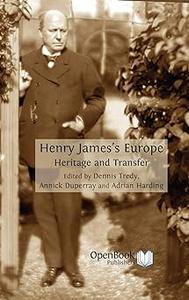 Henry James's Europe Heritage and Transfer