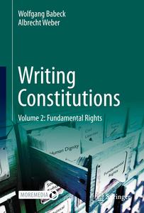 Writing Constitutions Volume 2 Fundamental Rights