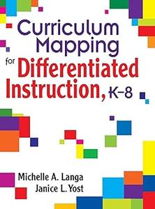 Curriculum Mapping for Differentiated Instruction, K–8