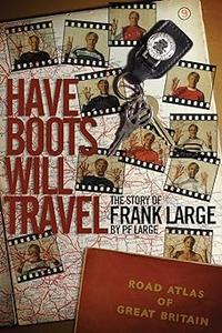 Have Boots Will Travel Football's Happy Wanderer Frank Large