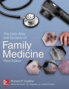 The Color Atlas and Synopsis of Family Medicine, 3rd Edition Ed 3
