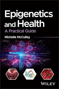 Epigenetics and Health A Practical Guide