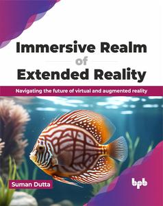 Immersive Realm of Extended Reality Navigating the future of virtual and augmented reality