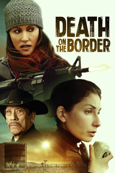 Death on the Border 2023 1080p WEBRip DDP 2 0 H 265 -iVy 520dc394e9b25d35dc98710a4098dce0