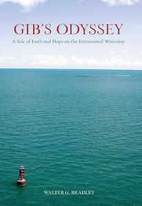 Gib's Odyssey A Tale Of Faith And Hope On The Intracoastal Waterway