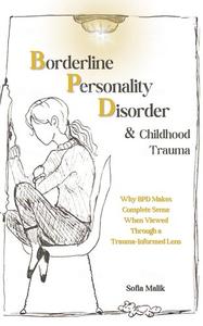 Borderline Personality Disorder and Childhood Trauma