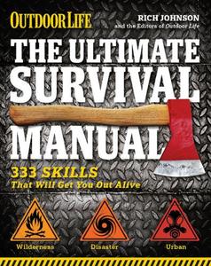 Outdoor Life  333 Skills that Will Get You Out Alive