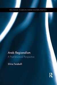Arab Regionalism a post–structural perspective