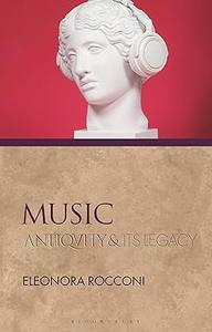 Music Antiquity and Its Legacy