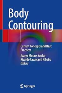 Body Contouring Current Concepts and Best Practices