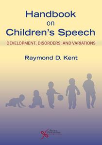 Handbook on Children's Speech Development, Disorders, and Variations
