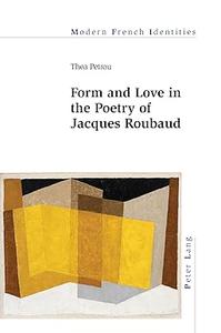 Form and Love in the Poetry of Jacques Roubaud (True PDF)