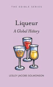 Liqueur A Global History