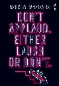 Don’t Applaud. Either Laugh or Don’t. (At the Comedy Cellar.)