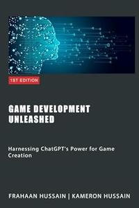 Game Development Unleashed Harnessing ChatGPT's Power for Game Creation