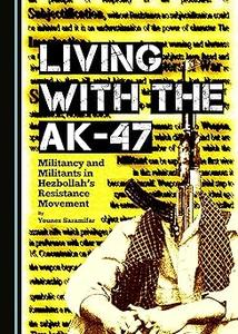 Living with the AK–47