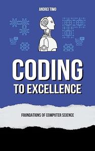Coding to Excellence Foundations of Computer Science